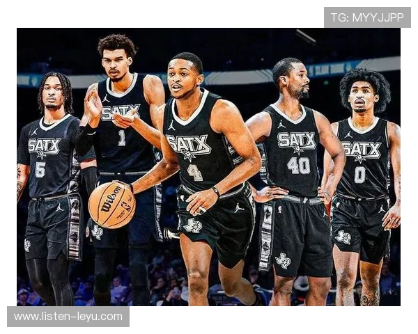 马刺新赛季年轻核心崛起球队重建步伐全面提速与管理层未来布局动向