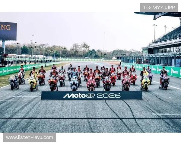 2026赛季MotoGP最新战况分析各队争冠形势大揭秘